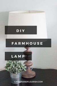 DIY Farmhouse Lamp - Gather & Flourish: Give any decor piece a farmhouse style refresh using this tutorial!